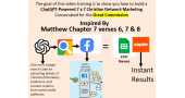  How We Use  ChatGPT- Powered 7 x 7 MLM To Implement Matthew 7: 6,7 & 8