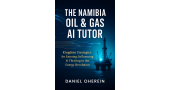 Sample Copy: The Namibia Oil & Gas AI Tutor - Kingdom Strategies for Entering, Influencing & Thriving in the Energy Revolution